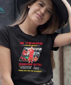 Sebastian Vettel 2006 2022 16 Years Thank You For The Memories Signatures T Shirt