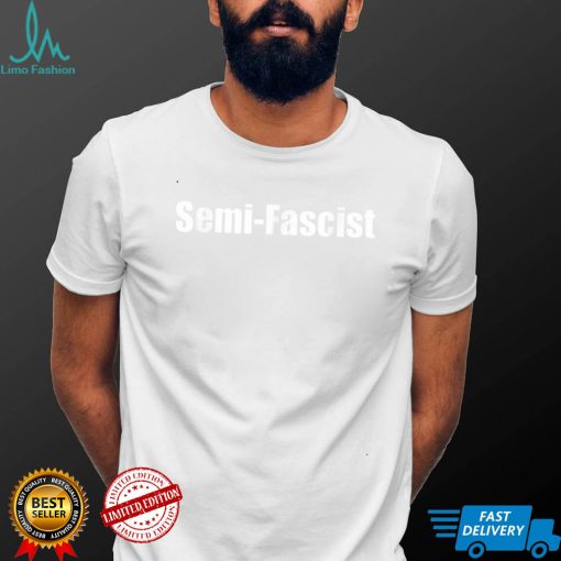 Semi Fascist Funny Political Humor   Biden Quotes T Shirt