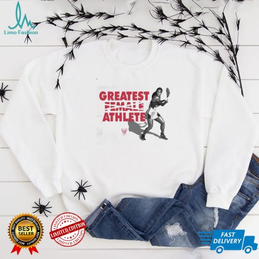 Serena greatest female athlete t shirt