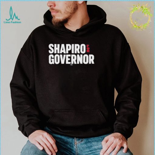 Shapiro for governor shirt