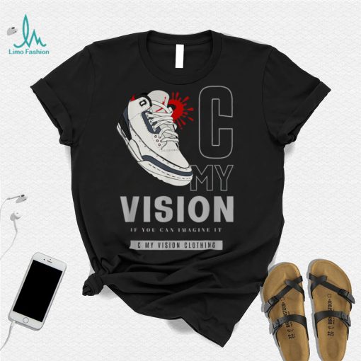 SneakerHead _ If You Can Imagine It Graphic T Shirt
