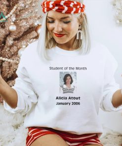 Student of the month alicia atout january 2006 shirt