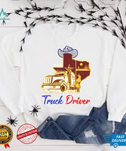 Texan Real Truckers for texas drivers Funny Trucking Truck T Shirt