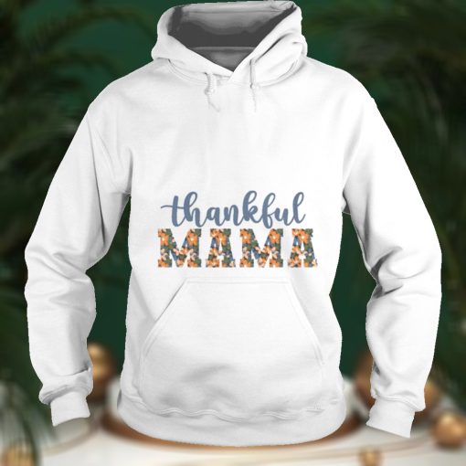 Thankful Mama Sweatshirt