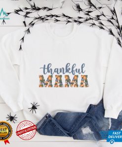 Thankful Mama Sweatshirt