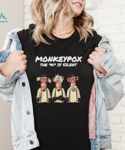The K Is Silent Monkeypox Shirt