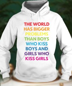 The World Has Bigger Problems Than Boys Who Kiss Boys LGBT T Shirt