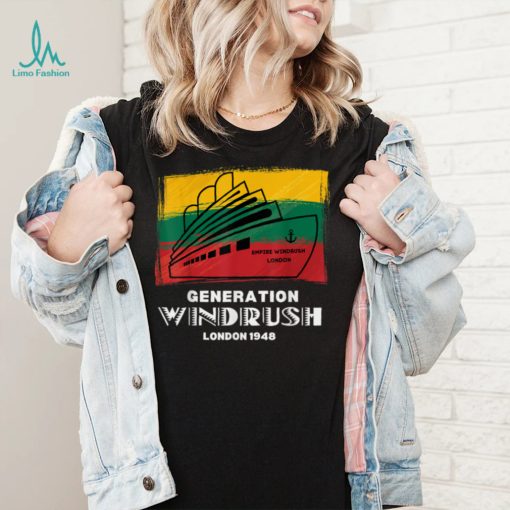 This shirt is a reminder that the Windrush generation helped T Shirt