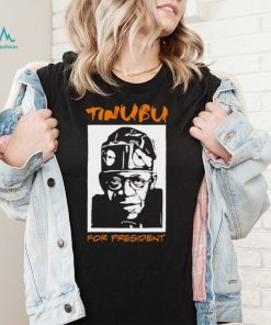 Tinubu for President shirt