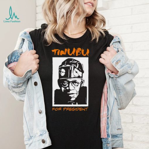 Tinubu for President shirt