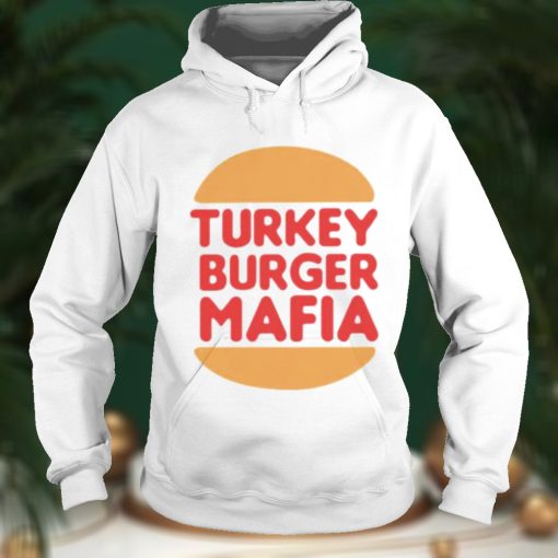 Turkey burger mafia shirt