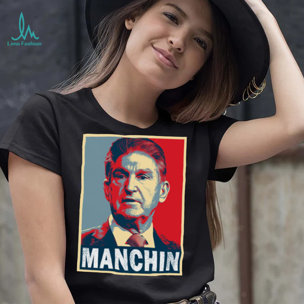 US Senator Joe Manchin Hope shirt