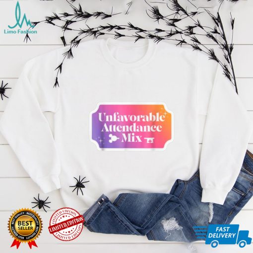Unfavorable Attendance Mix T Shirt