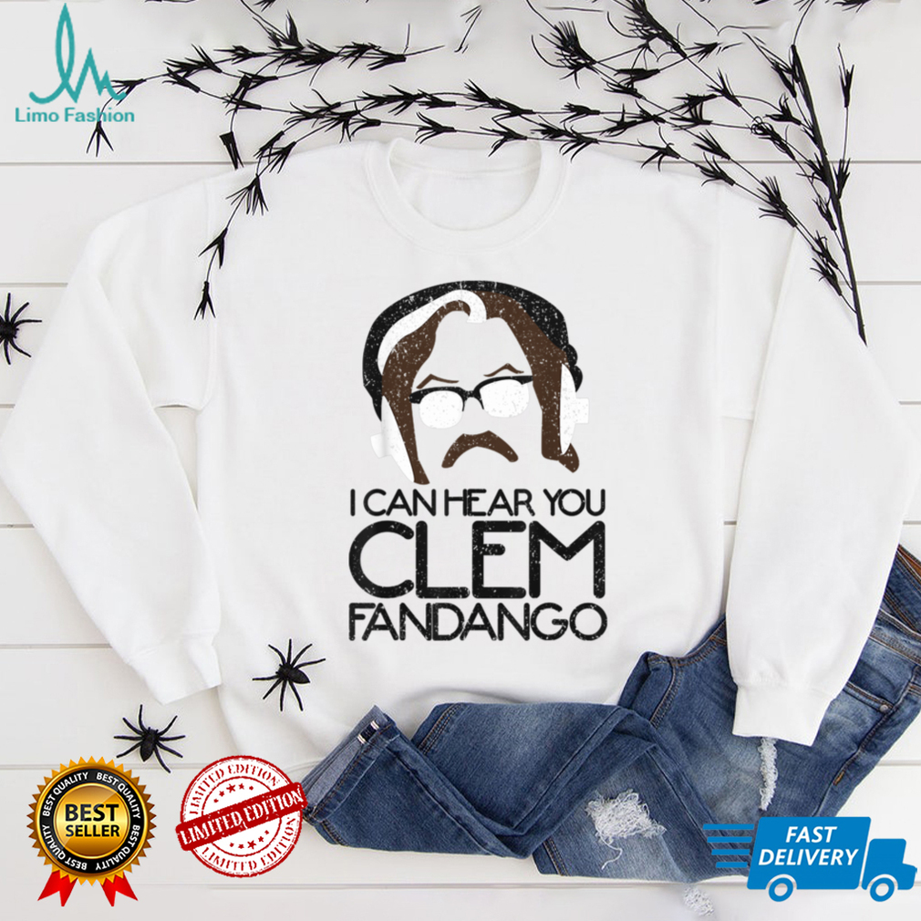 Vintage I Can Hear You Clem Fandango T Shirt Vintage I Can Hear You Clem Fandango T Shirt