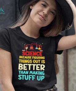 Vintage biology science because figuring things out shirt