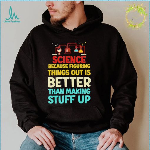 Vintage biology science because figuring things out shirt