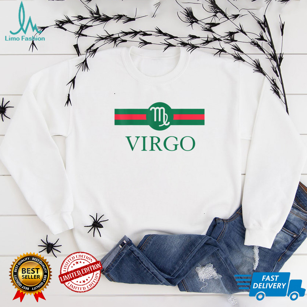 Virgo Zodiac Sign Birthday Funny T Shirt Virgo Zodiac Sign Birthday Funny T Shirt