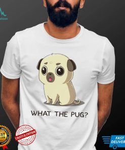 What the pug shirt