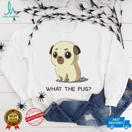 What the pug shirt