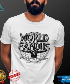 World Famous Wrestling Academy Shirt