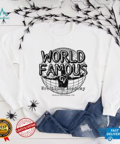 World Famous Wrestling Academy Shirt