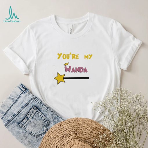 You’re My Wanda Shirt