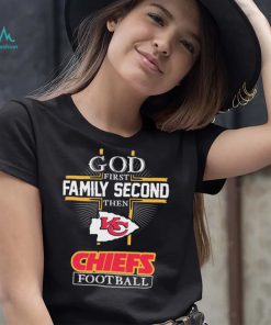kansas city chiefs god first family second then chiefs football shirt Shirt
