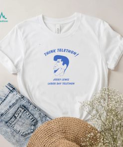 think telethon jerry lewis labor day telethon shirt shirt
