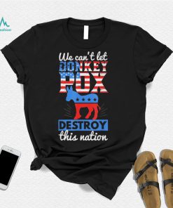 we cant let donkey pox destroy this nation trump 2024 shirt Shirt
