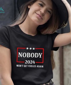 2024 Nobody Wont Get Fooled Again 2024 Election T shirt