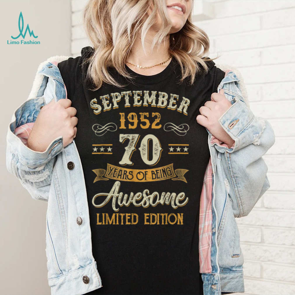 70 Years Old Gifts Vintage September 1952 70th Birthday T Shirt 70 Years Old Gifts Vintage September 1952 70th Birthday T Shirt