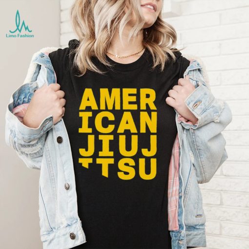 Awesome jake Shields American Jiu Jitsu 2022 shirt