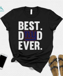 Best Dad Ever New York Giants T Shirt