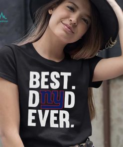 Best Dad Ever New York Giants T Shirt