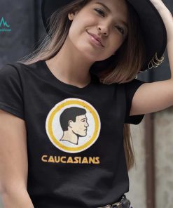 Caucasians T Shirt