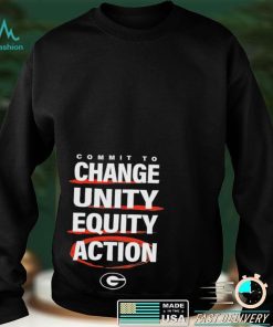 Commit to Change unity equity action Georgia Dawgs logo shirt