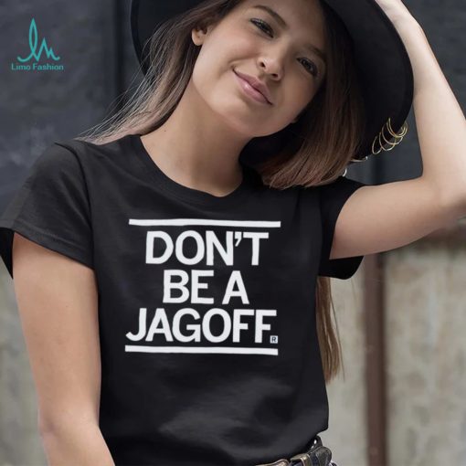 Don’t be a Jagoff 2022 shirt