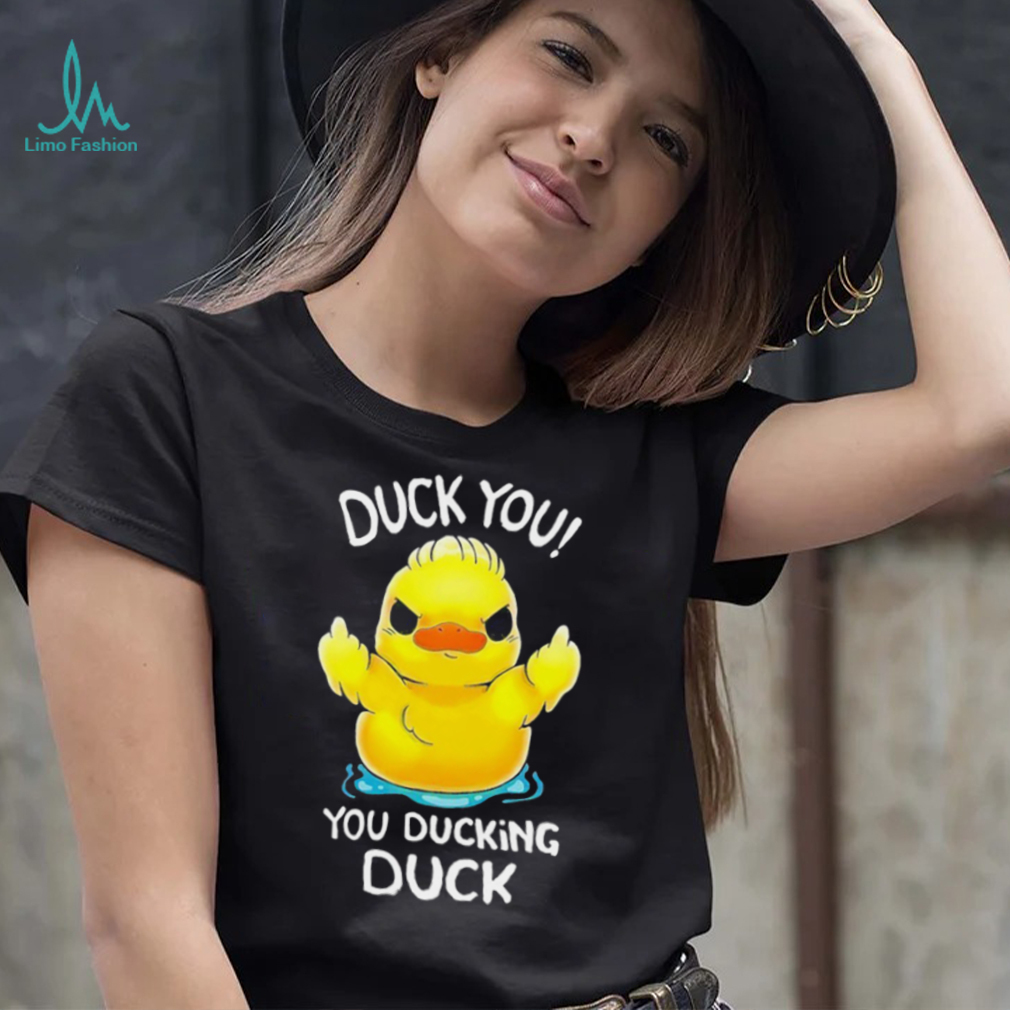 Duck You! You Ducking Duck