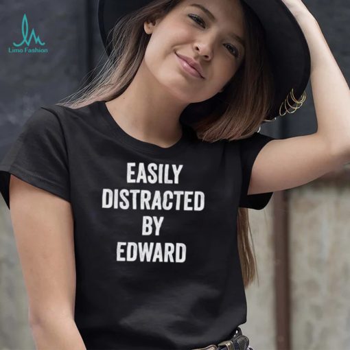 Easily Distracted By Edward Shirt