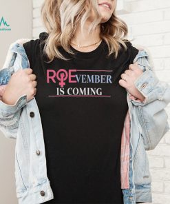 Emily Winston Roevember is coming 2022 shirt
