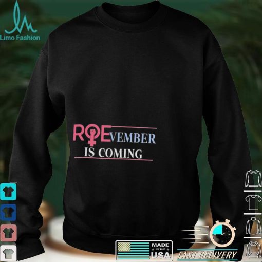 Emily Winston Roevember is coming 2022 shirt