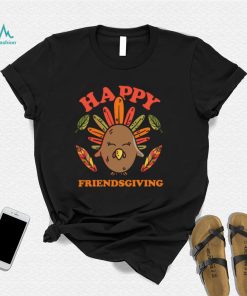 Friends Thanksgiving Shirt Funny Happy Friendsgiving Shirt Turkey Friends Giving