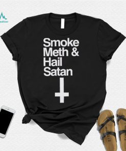 Funny piki Bruh smoke Meth and Hail Satan 2022 shirt