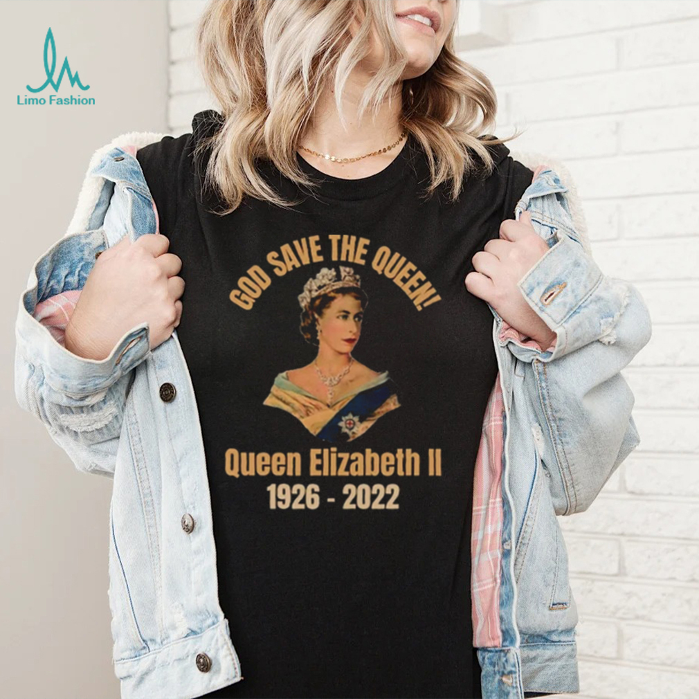 God Save The Queen! RIP Queen Elizabeth 1926 – 2022 T Shirt God Save The Queen! RIP Queen Elizabeth 1926 – 2022 T Shirt