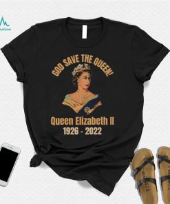God Save The Queen! RIP Queen Elizabeth 1926 – 2022 T Shirt