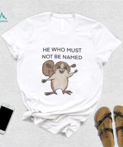 He Who Must Not Be Named Tee Shirt