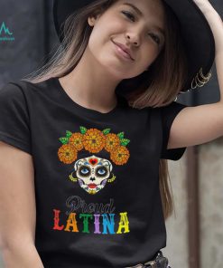 Hispanic Heritage Month Shirt Funny Skull Proud Latina