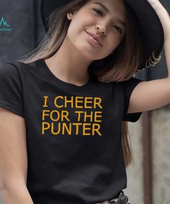 I Cheer For The Punter Shirt