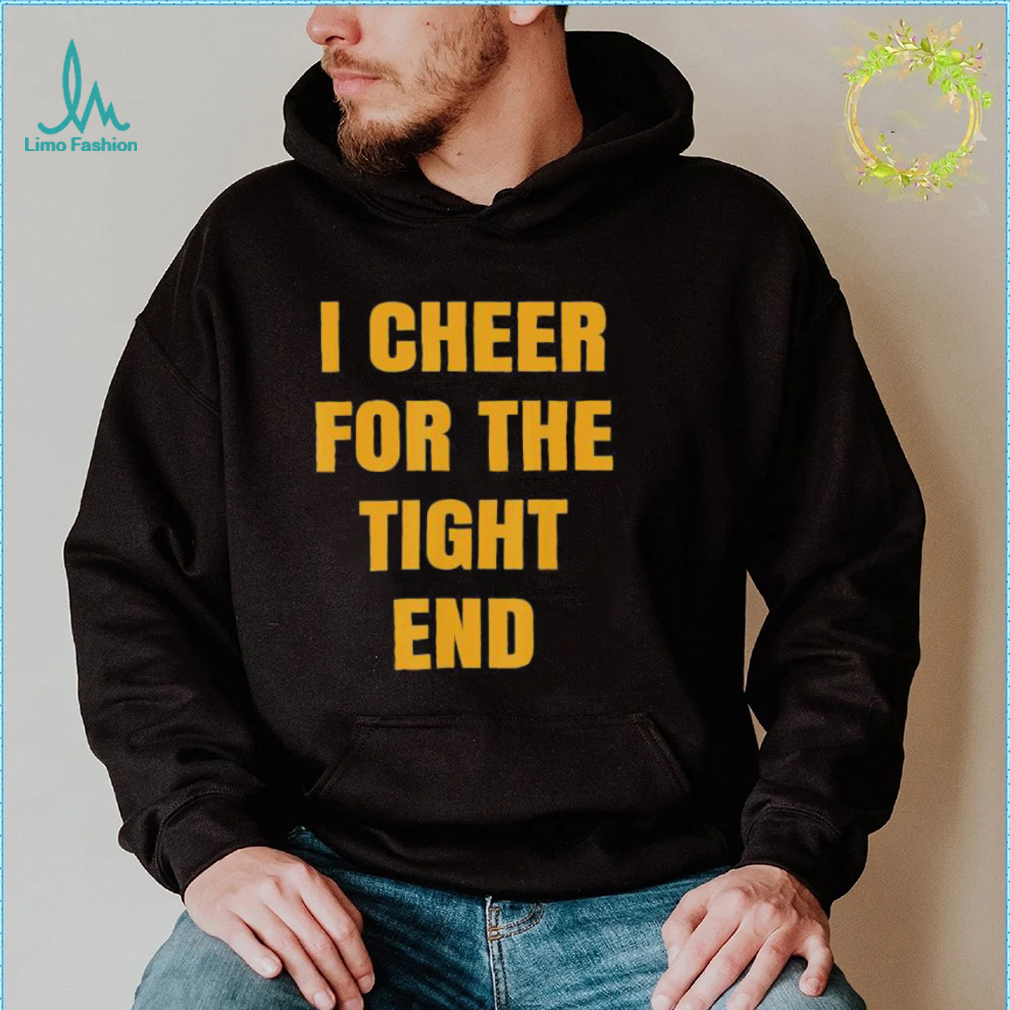 I Cheer For The Tight End Shirt I Cheer For The Tight End Shirt
