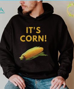 I Love Corn Funny It’s Corn T Shirt